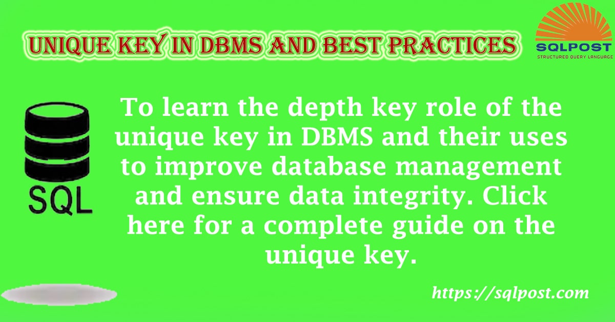 Read more about the article Unique Key in DBMS and Best Practices