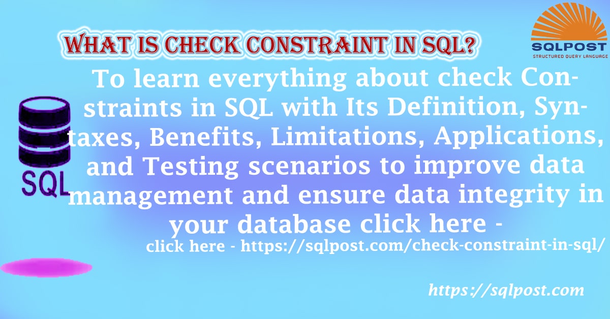 Read more about the article What is Check Constraint in SQL?