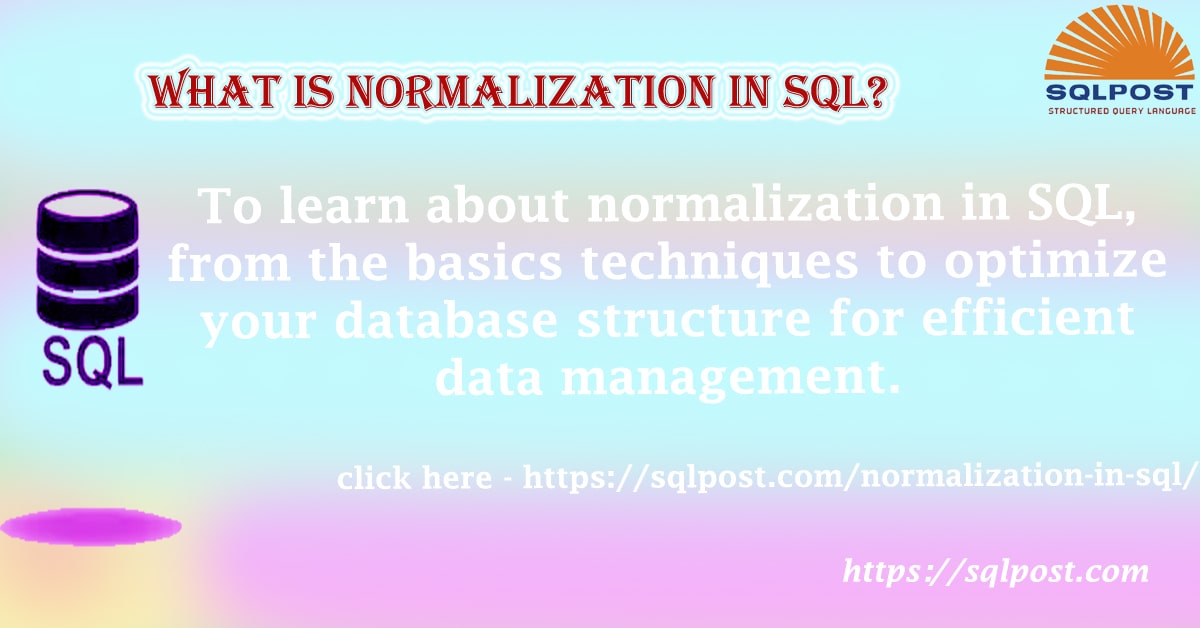 Read more about the article What is Normalization in SQL?