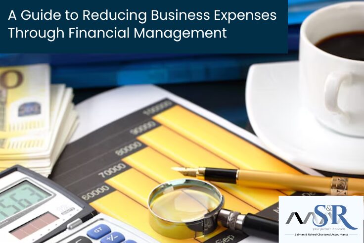 A Guide to Reducing Business Expenses Through Financial Management