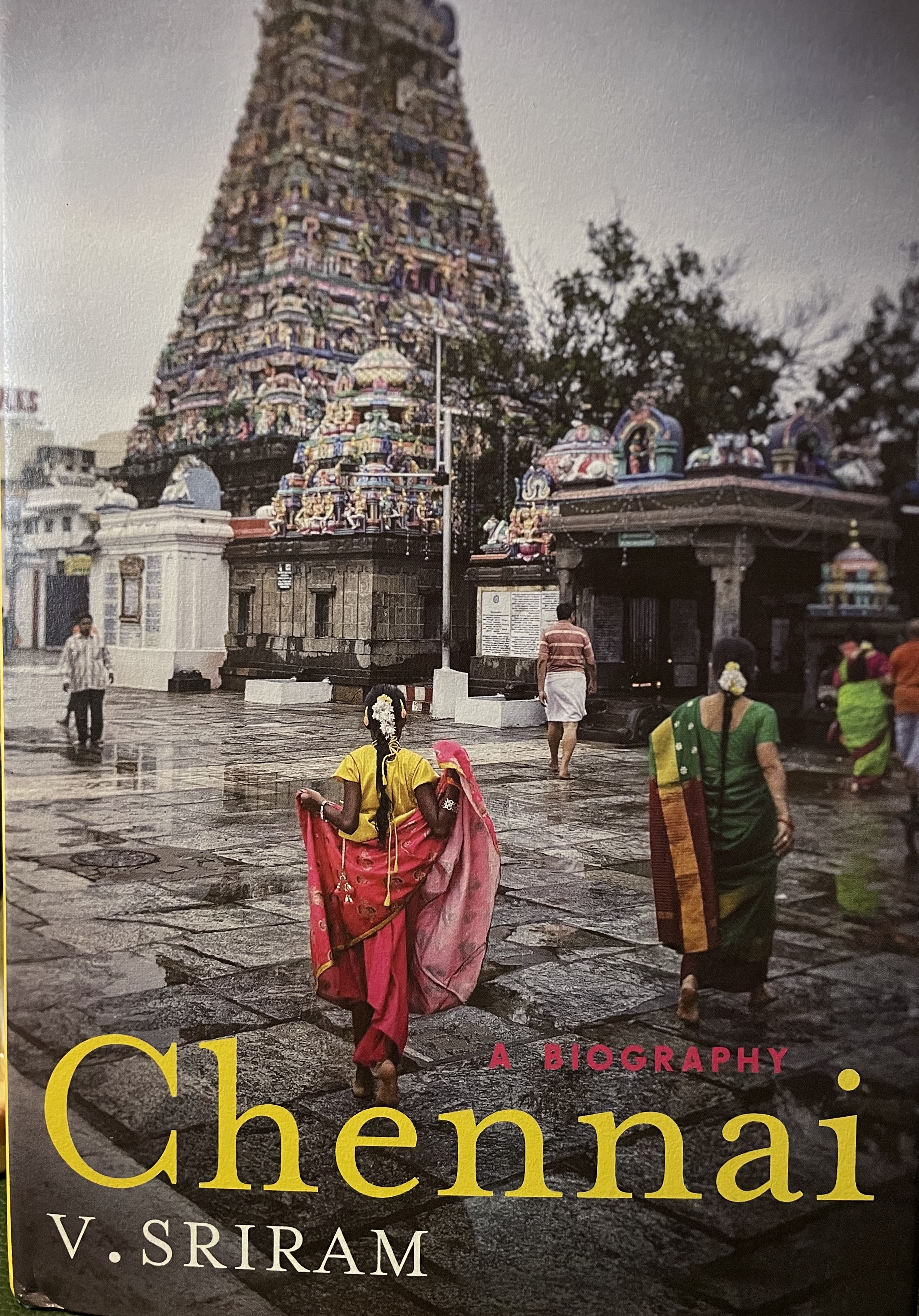 CHENNAI: A BIOGRAPHY book
