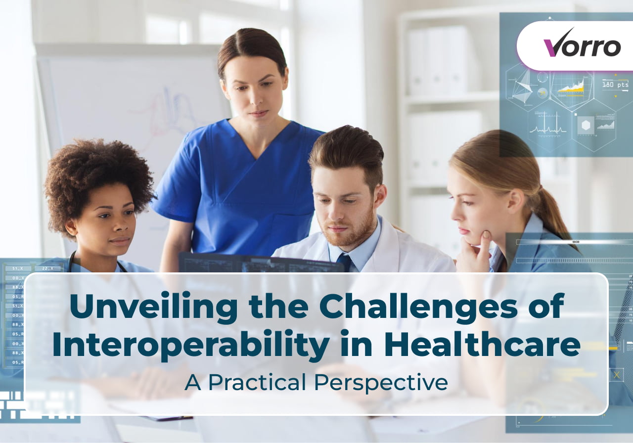 Unveiling the Challenges of Interoperability in Healthcare: A Practical Perspective