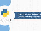 How To Fix Python Requests Ssl Certificate Verify Failed Error