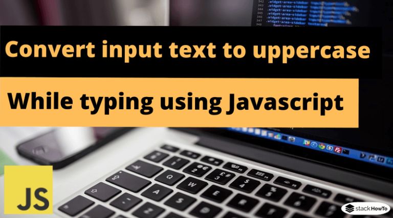 Javascript Display Input Text Into Uppercase - Incredible Ultra HD Mountain Textures | Free Download