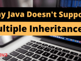 Why Java Doesn T Support Multiple Inheritance Stackhowto