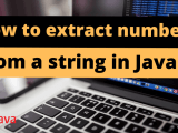 How To Extract Numbers From An Alphanumeric String In Java Stackhowto