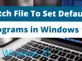 Batch File To Set Default Programs In Windows 10 Stackhowto