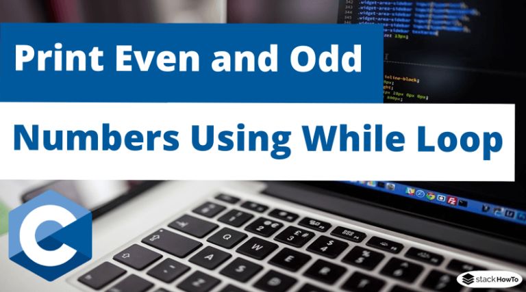 C Loops For Even And Odd Numbers Stack Overflow - Mobile Dark Textures for Desktop