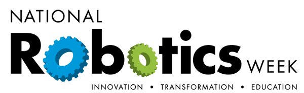 National Robotics Week begins this Saturday
