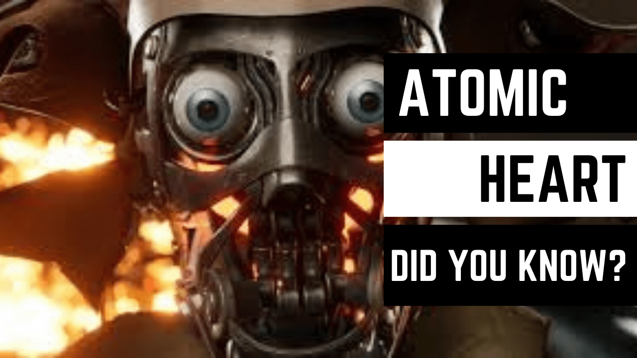 Atomic Heart Did you know