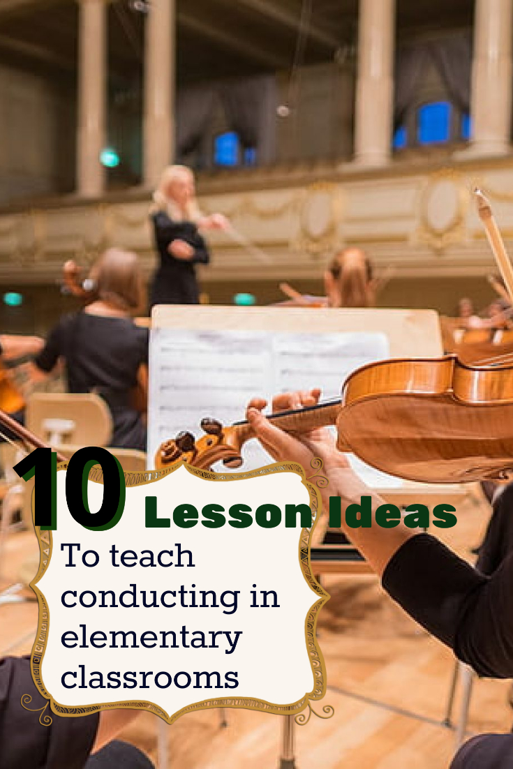 10 Orchestra Conducting Lesson Plan Tips To Easily Teach Elementary