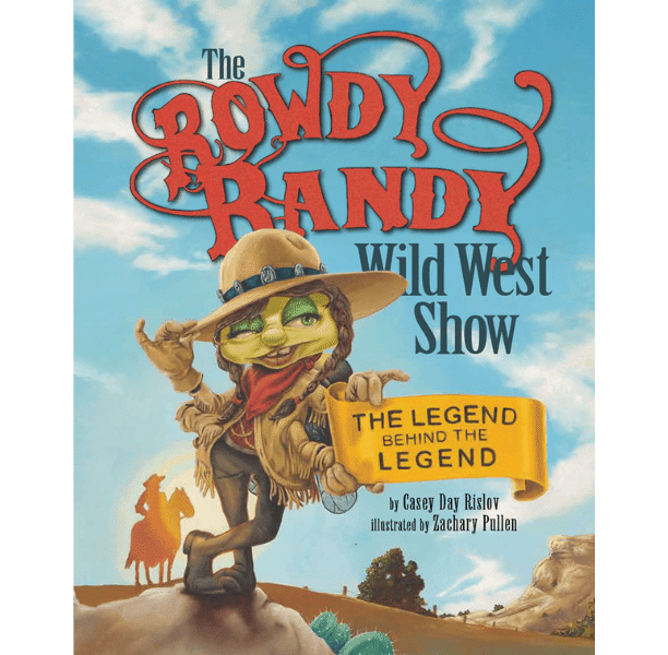 Casey Rislov's The Rowdy Randy Wild West Show book cover
