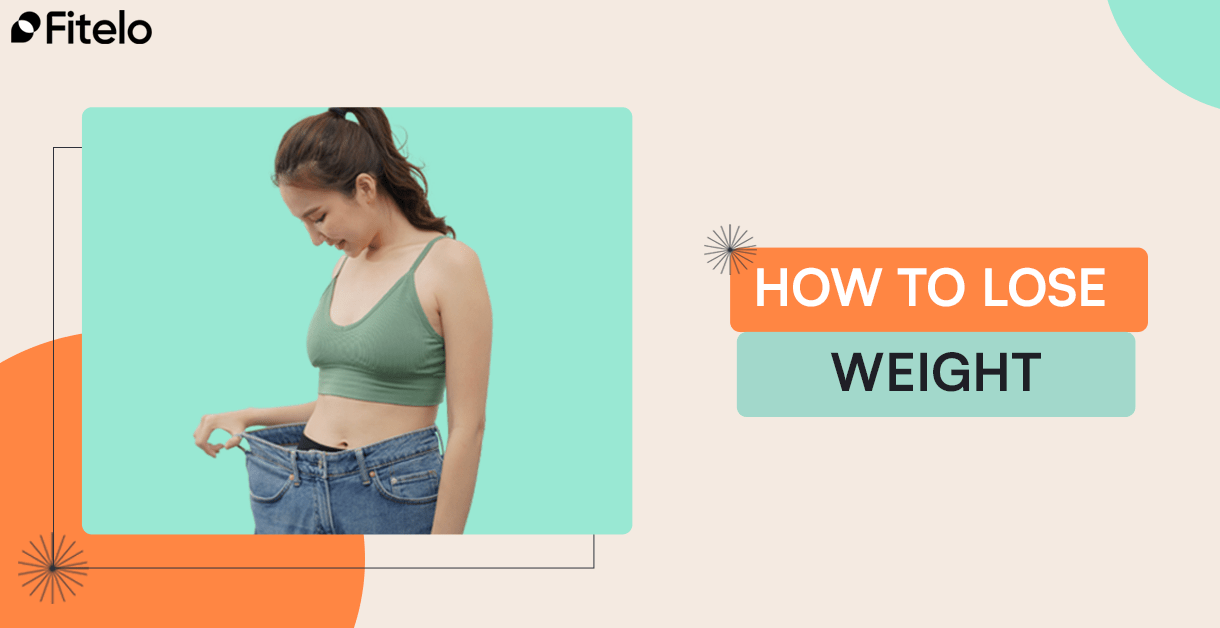 How To Lose Weight