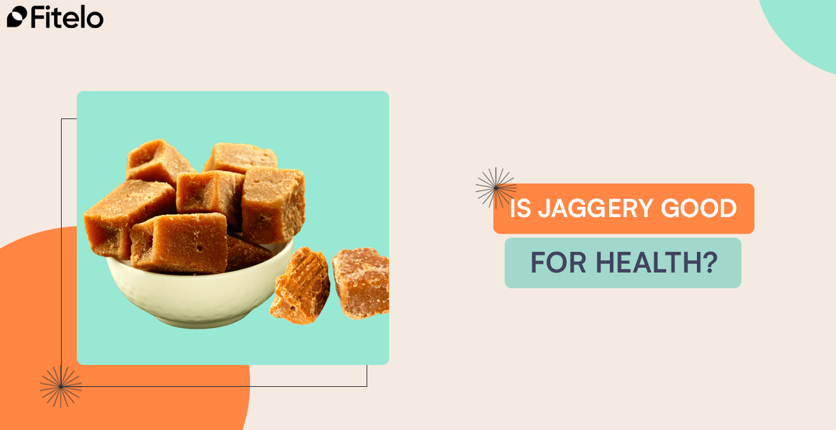 Is Jaggery Good For Weight Loss