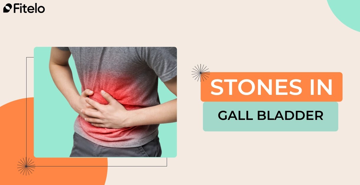 The Health Risks Of Stones In Gall Bladder: Early Signs And Solutions