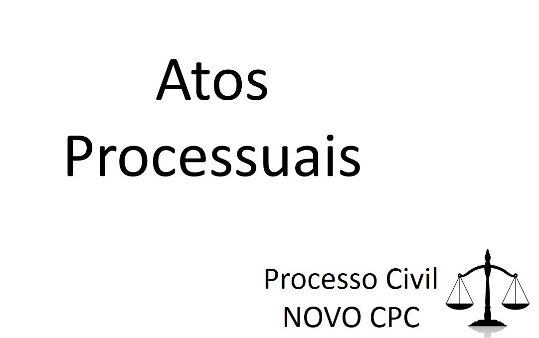 Atos processuais novo CPC