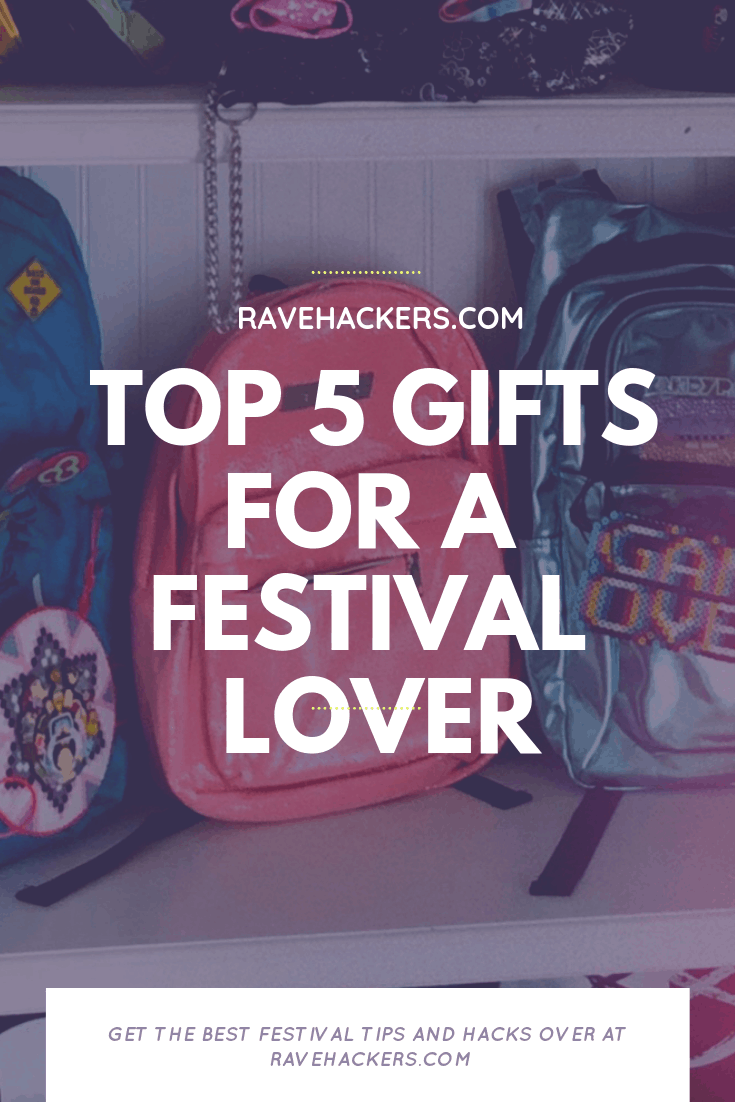 Top 5 Gifts for a Festival Lover