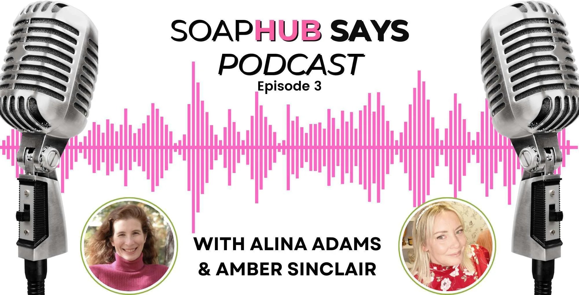 Soap Hub Says episode 3 Alina Adams and Amber Sinclair.