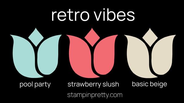 My Project Colors Pretty - Retro Vibes - Pool Party, Strawberry Slush, Basic Beige