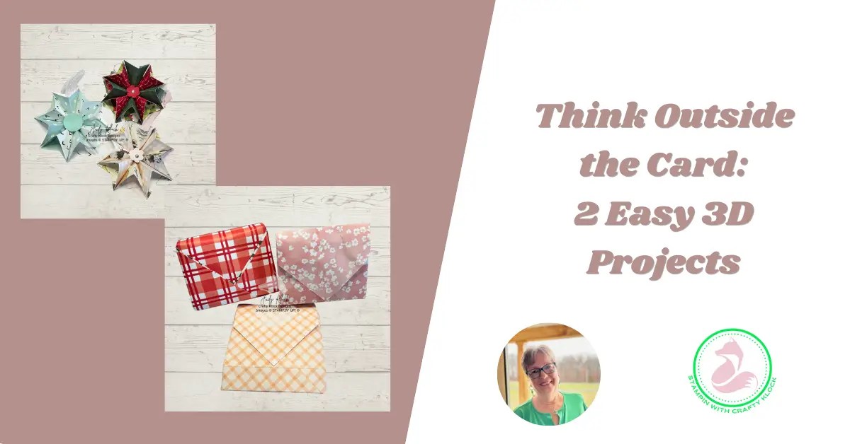 Think outside the box - 2 easy 3D projects