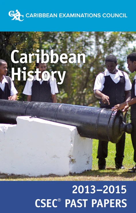 CSEC past paper History 2013-15