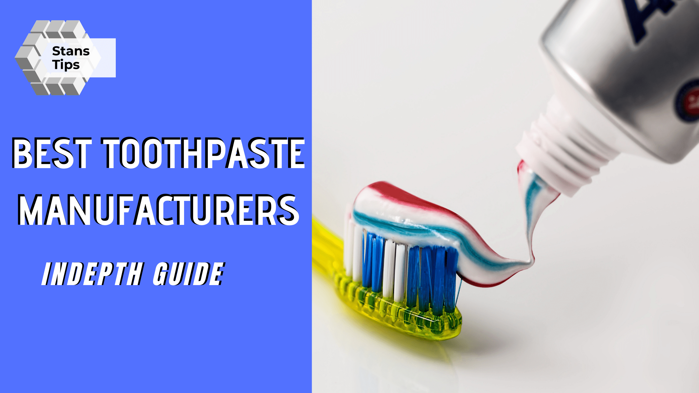 Best toothpaste manufacturers [indepth guides]