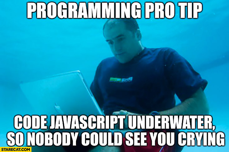 Avoir Images Programming Pro Tip Code Javascript Underwater So Nobody Could See dernière par