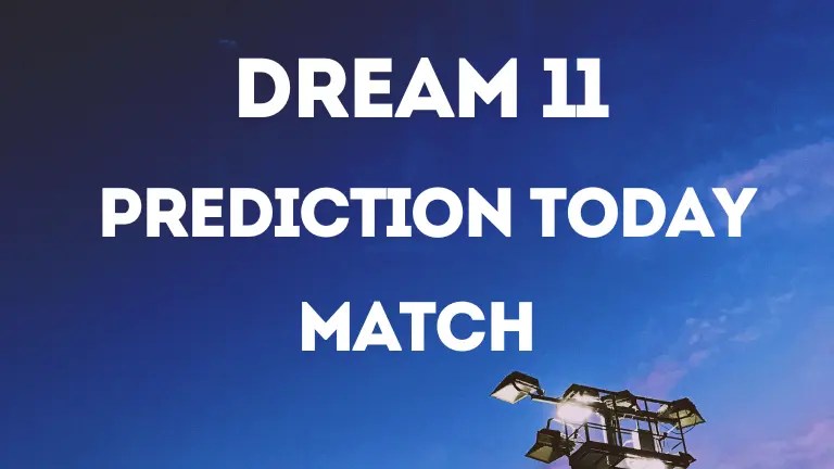 Dream 11 Prediction Today Match