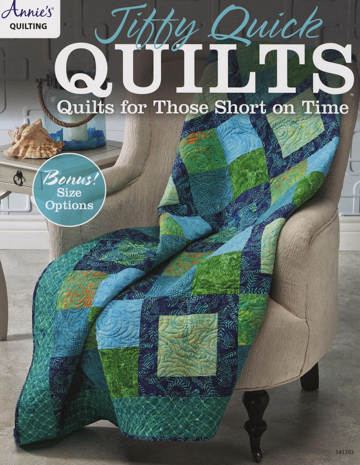 Jiffy Quick Quilts from Annie's Quilting