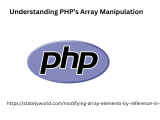 Understanding Php S Array Manipulation Exploring References And