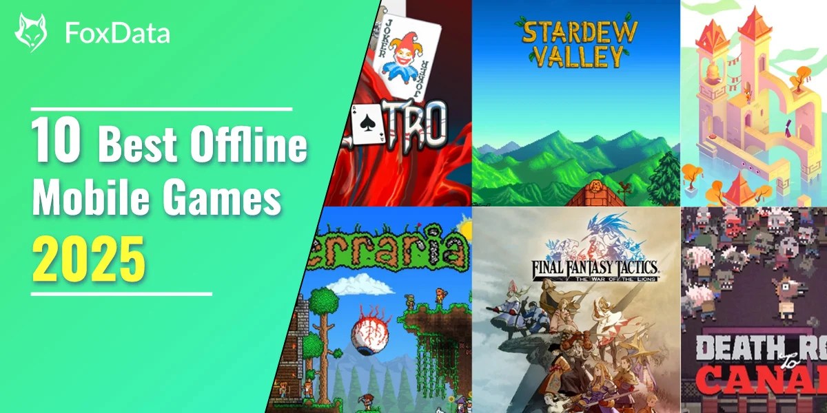 10 Best Offline Mobile Games To Play In 2025 FoxData 