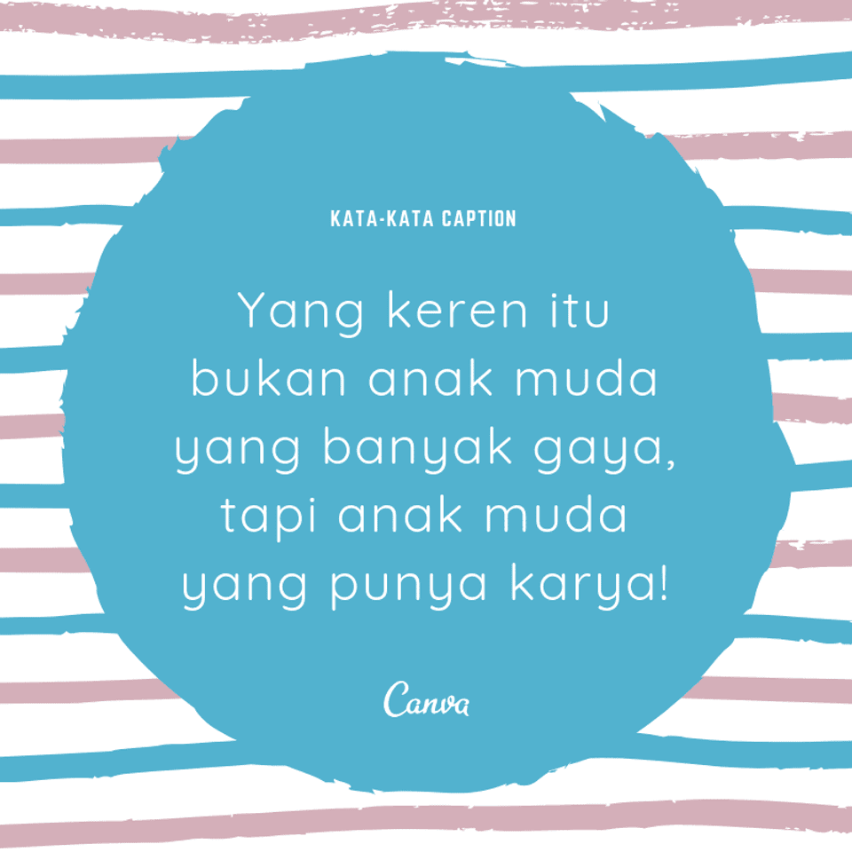 Kata kata yang bagus untuk editor. Kata Kata Buat Caption Paling Keren Dengan Gambar Canva