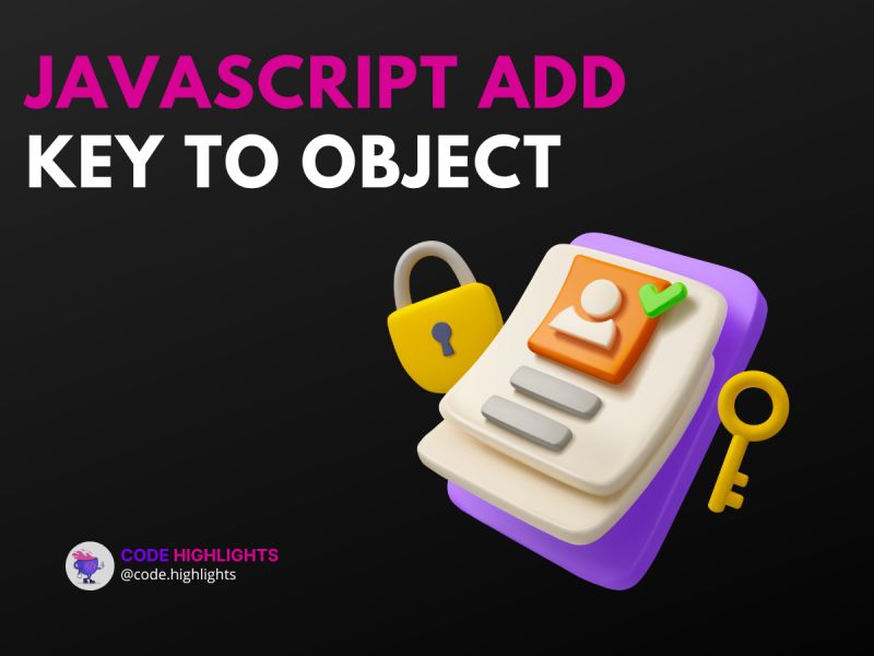 7 Simple Ways To Javascript Add Key To Object Code Highlights - Premium Colorful Wallpaper Gallery - 4K