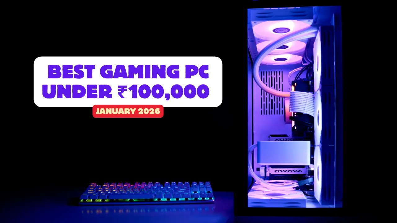 Best Gaming PC Components Under Rs 1 00 000 In January 2026 Gaming PC January 3 