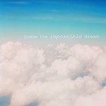 *29/365...dream the impossible dream