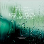 Bruce Lee Choose the positive. &mdash; You have choice &mdash; you are master of your attitude &mdash; choose the positive, the constructive.