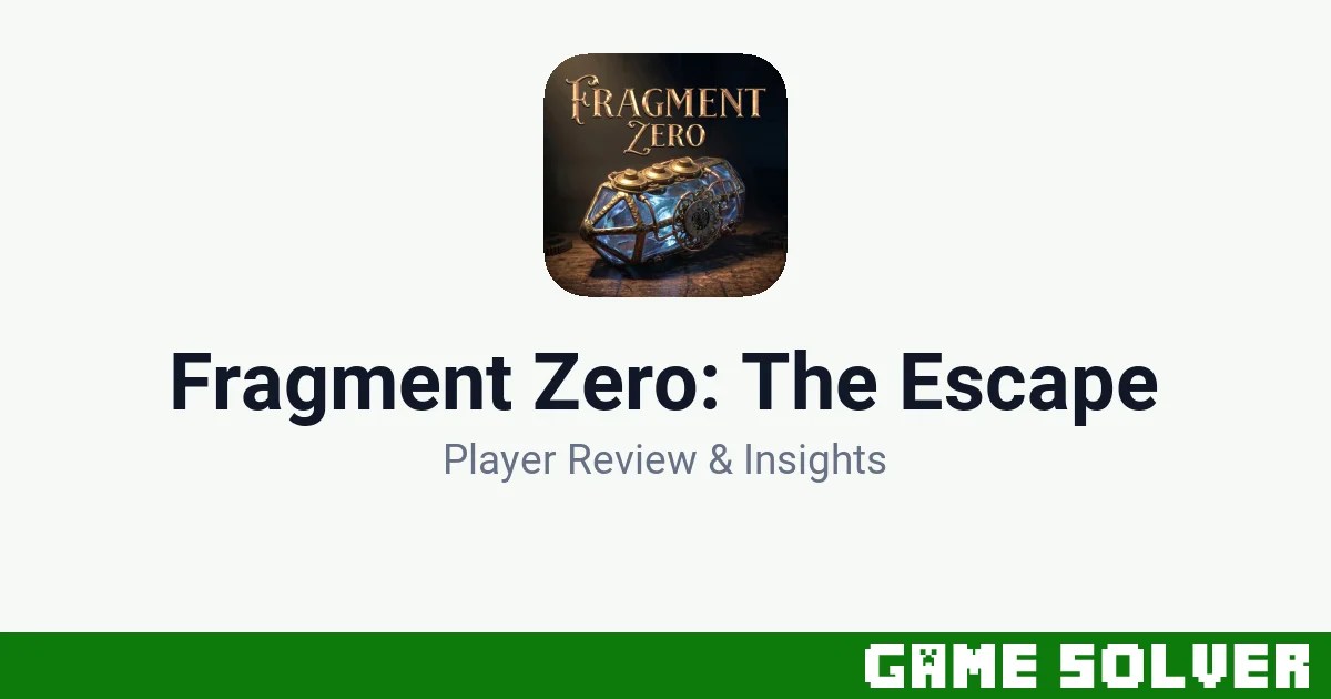Fragment Zero: The Escape featured image