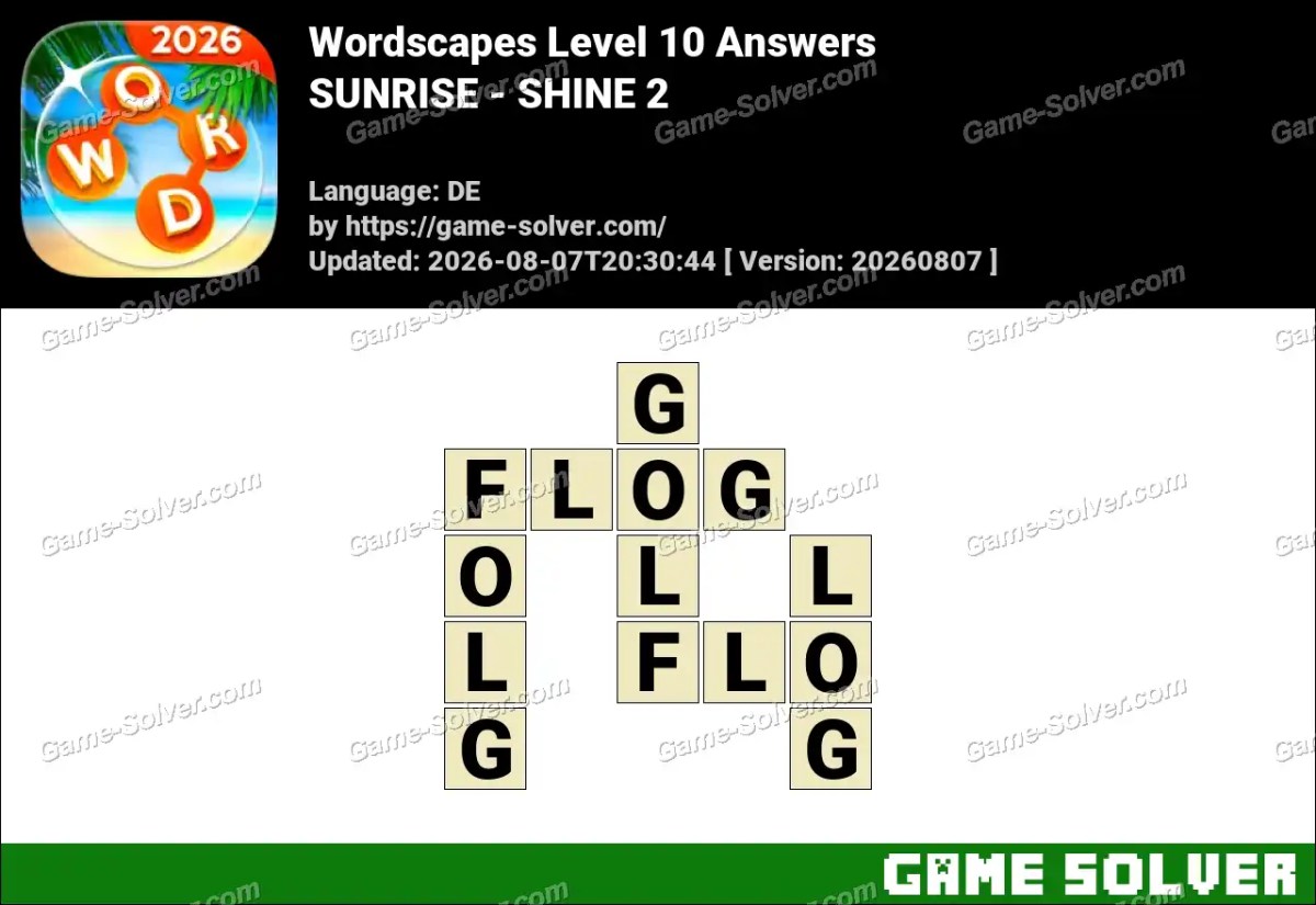 Wordscapes Deutsche Level 10 Answers — SUNRISE - SHINE 2 Wordscapes Deutsche Level 10 Answers — SUNRISE - SHINE 2