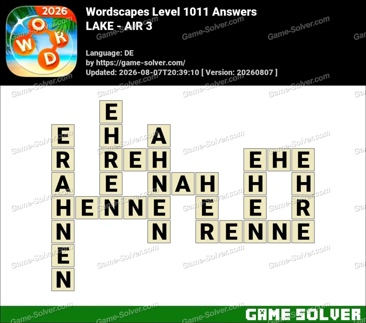 Wordscapes Deutsche Level 1011 Answers — LAKE - AIR 3 Wordscapes Deutsche Level 1011 Answers — LAKE - AIR 3