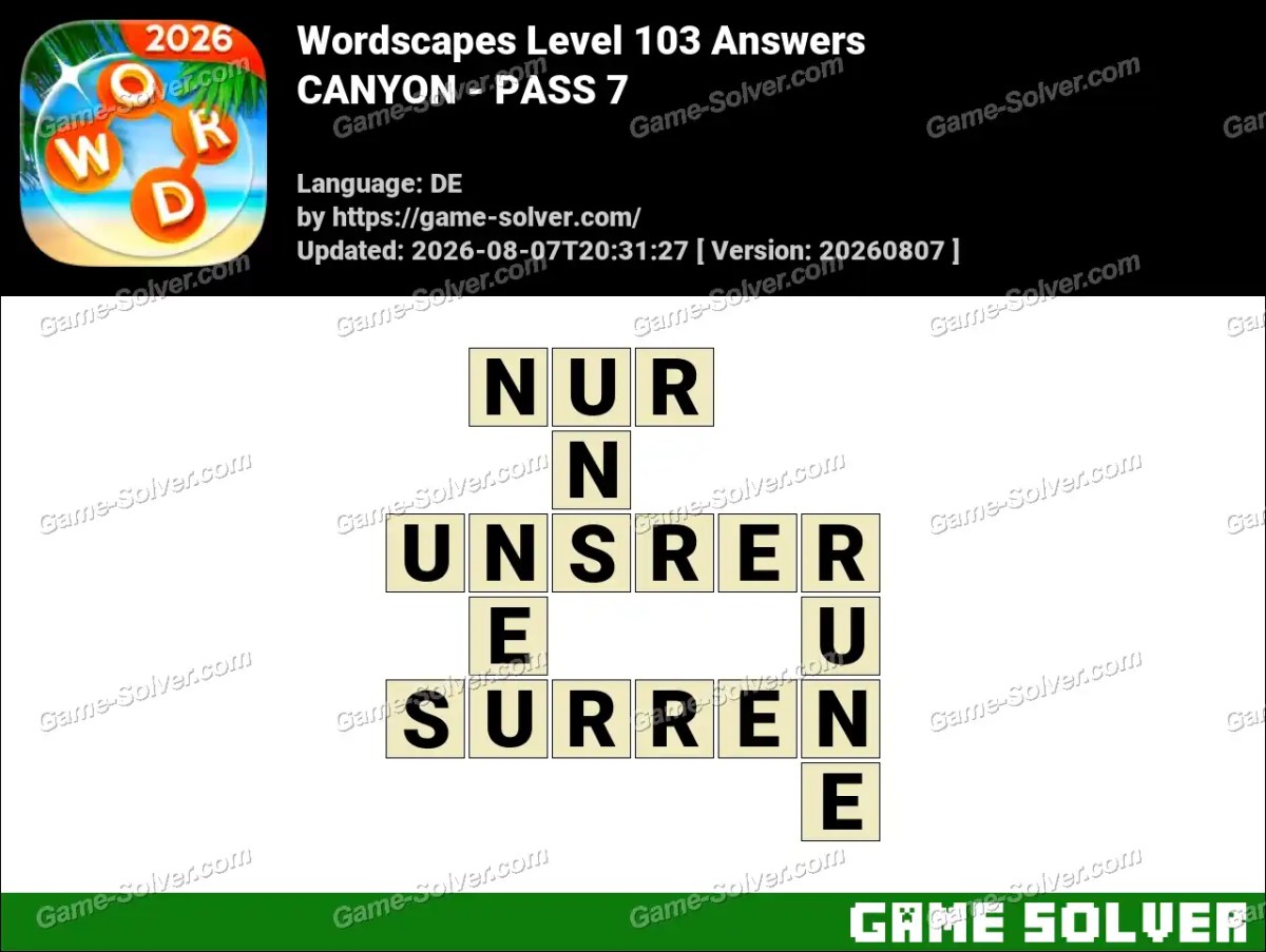 Wordscapes Deutsche Level 103 Answers — CANYON - PASS 7 Wordscapes Deutsche Level 103 Answers — CANYON - PASS 7