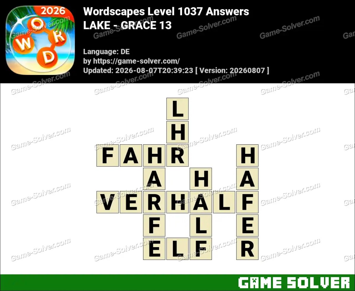 Wordscapes Deutsche Level 1037 Answers — LAKE - GRACE 13