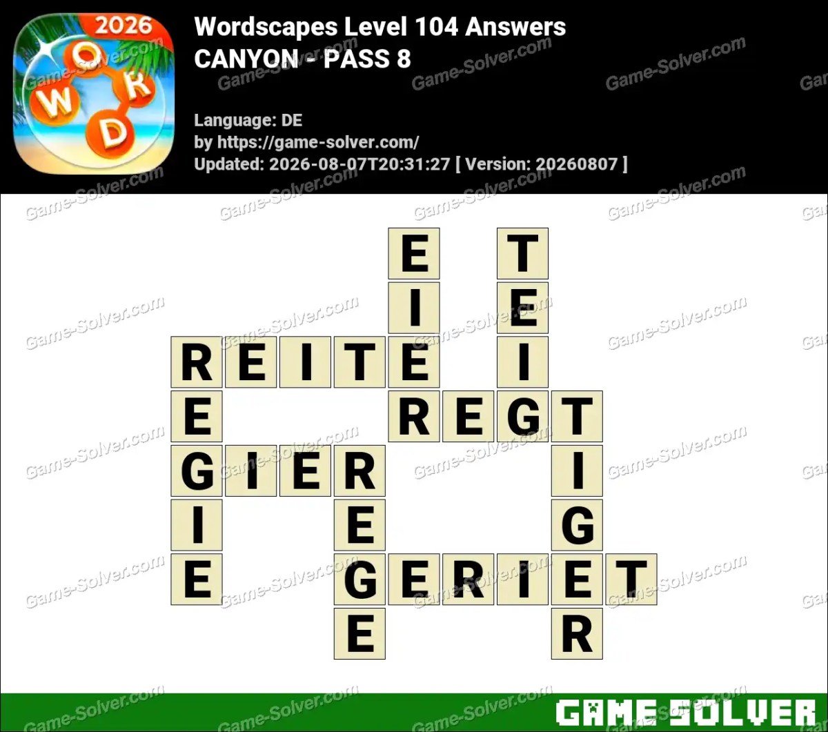 Wordscapes Deutsche Level 104 Answers — CANYON - PASS 8 Wordscapes Deutsche Level 104 Answers — CANYON - PASS 8