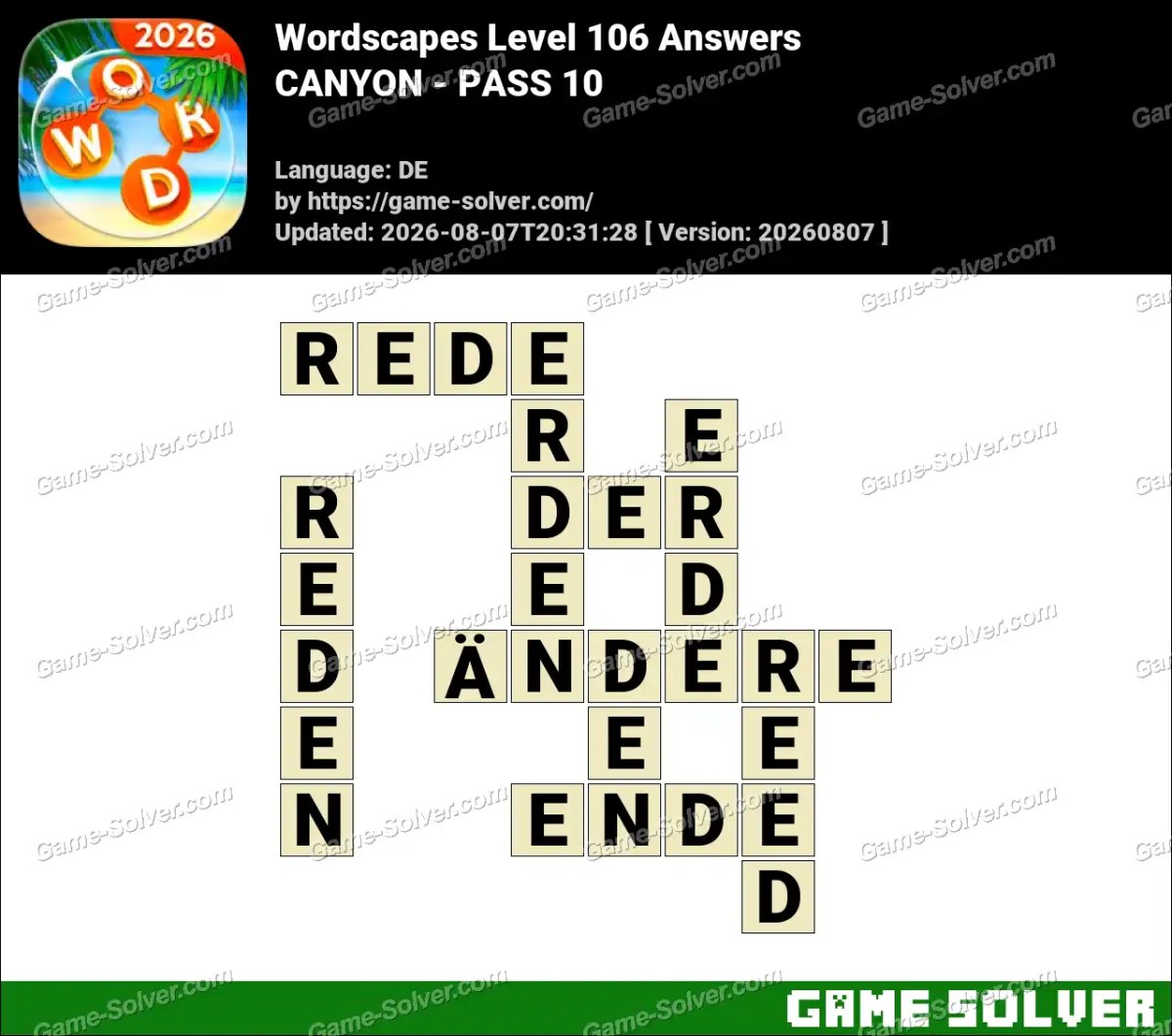 Wordscapes Deutsche Level 106 Answers — CANYON - PASS 10