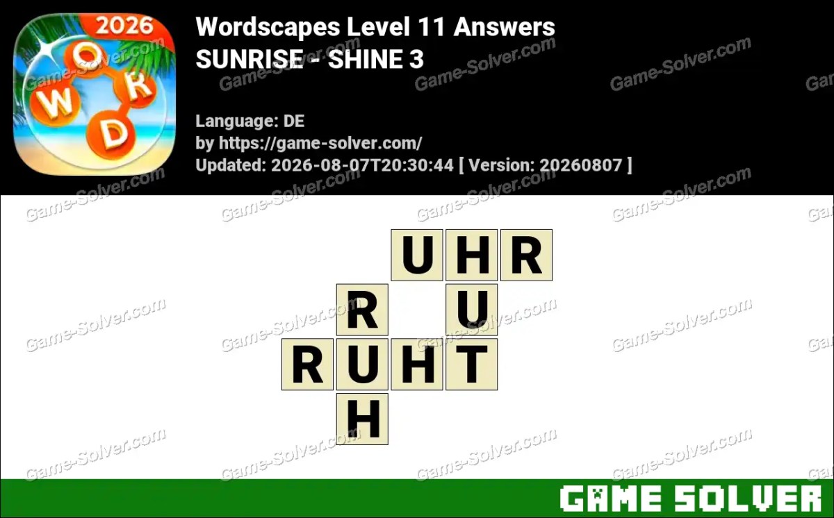 Wordscapes Deutsche Level 11 Answers — SUNRISE - SHINE 3 Wordscapes Deutsche Level 11 Answers — SUNRISE - SHINE 3
