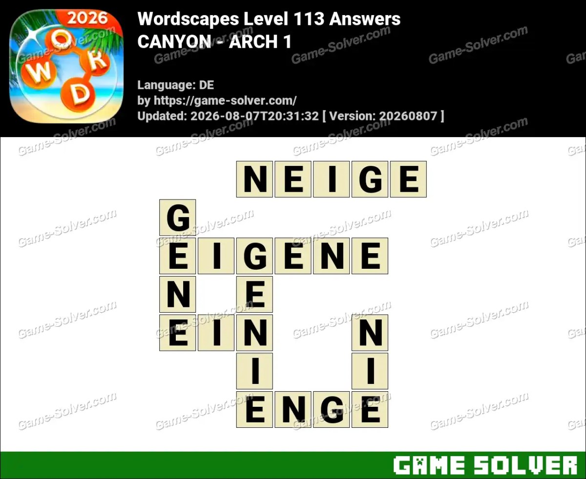 Wordscapes Deutsche Level 113 Answers — CANYON - ARCH 1