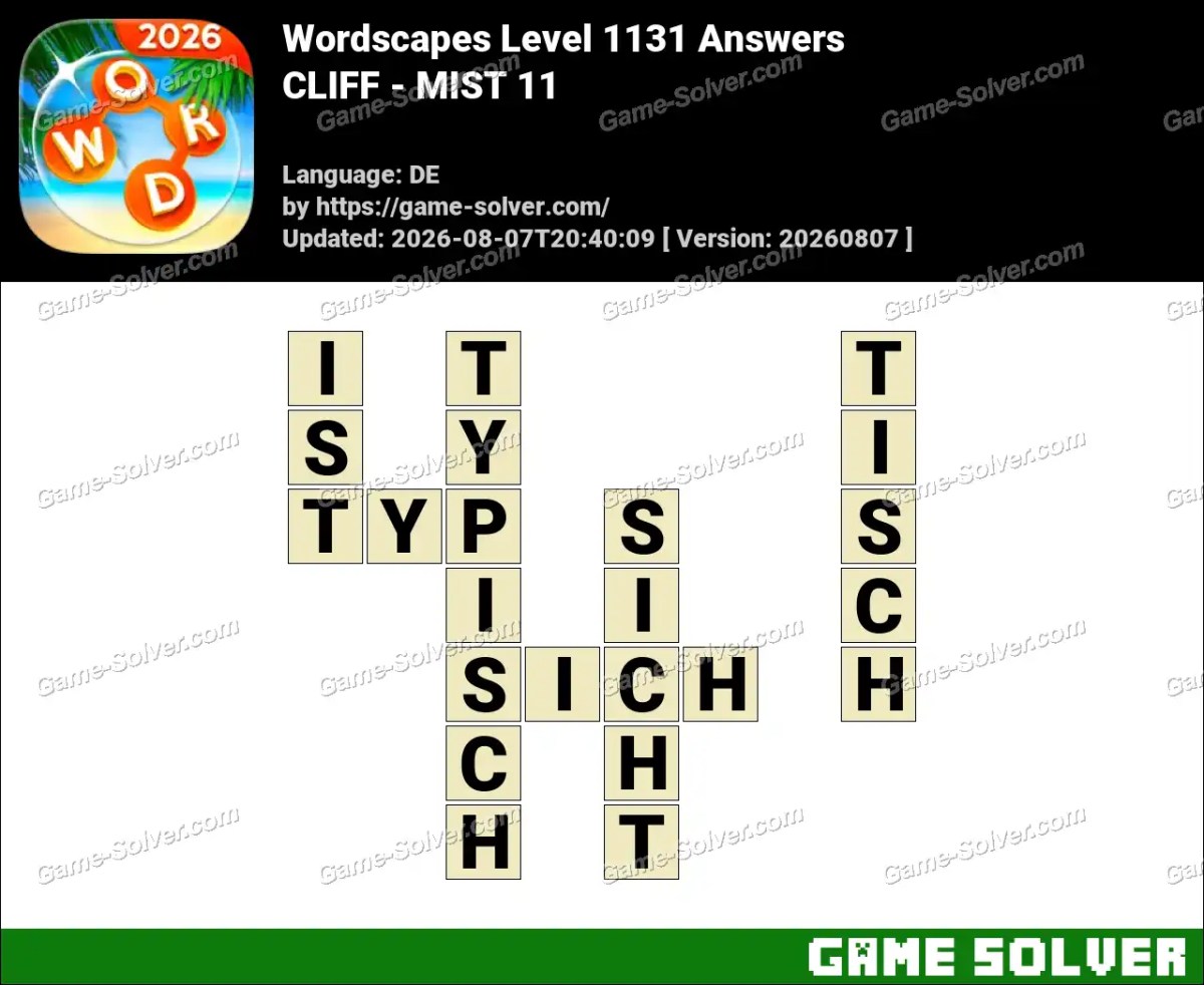 Wordscapes Deutsche Level 1131 Answers — CLIFF - MIST 11