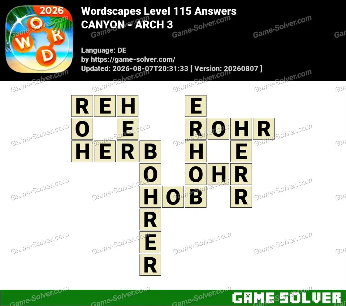 Wordscapes Deutsche Level 115 Answers — CANYON - ARCH 3