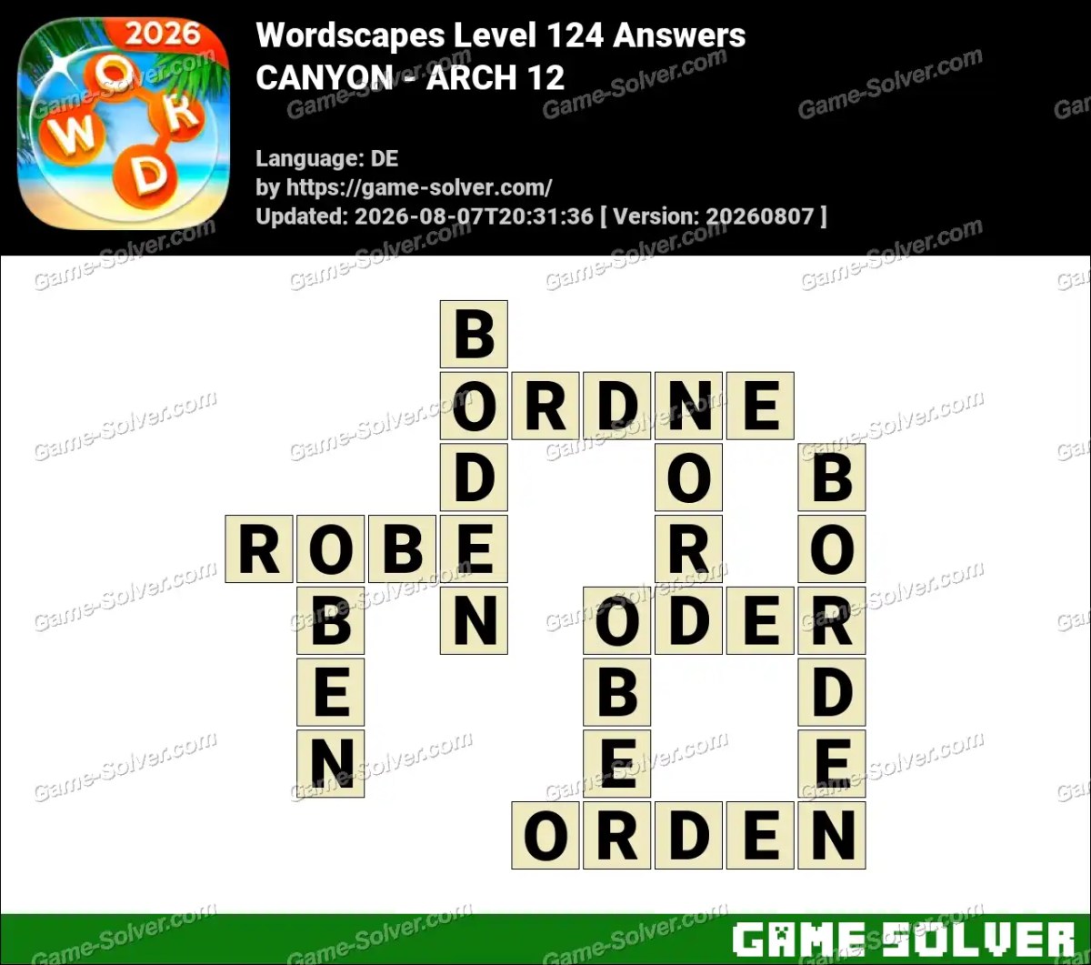 Wordscapes Deutsche Level 124 Answers — CANYON - ARCH 12