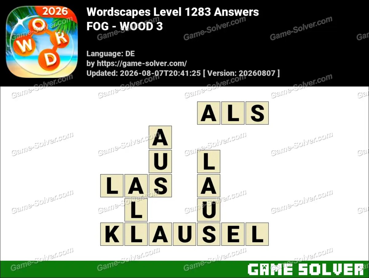 Wordscapes Deutsche Level 1283 Answers — FOG - WOOD 3