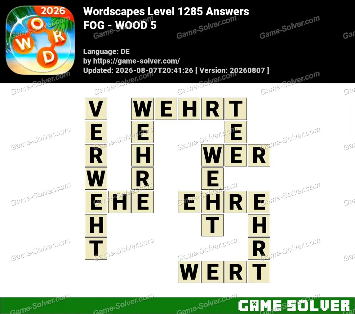 Wordscapes Deutsche Level 1285 Answers — FOG - WOOD 5